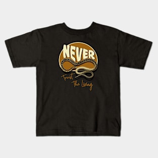 Vintage Never trust the living Snake Kids T-Shirt